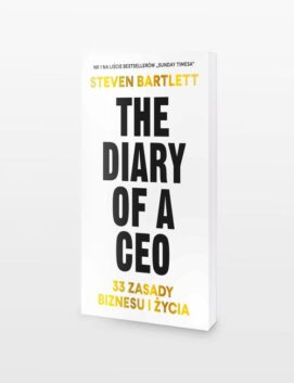 The Diary of a CEO. 33 zasady biznesu i życia